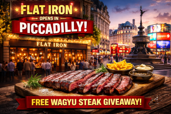 Flat Iron Returns to Central London with Piccadilly Opening and Free Wagyu Steak Giveaway